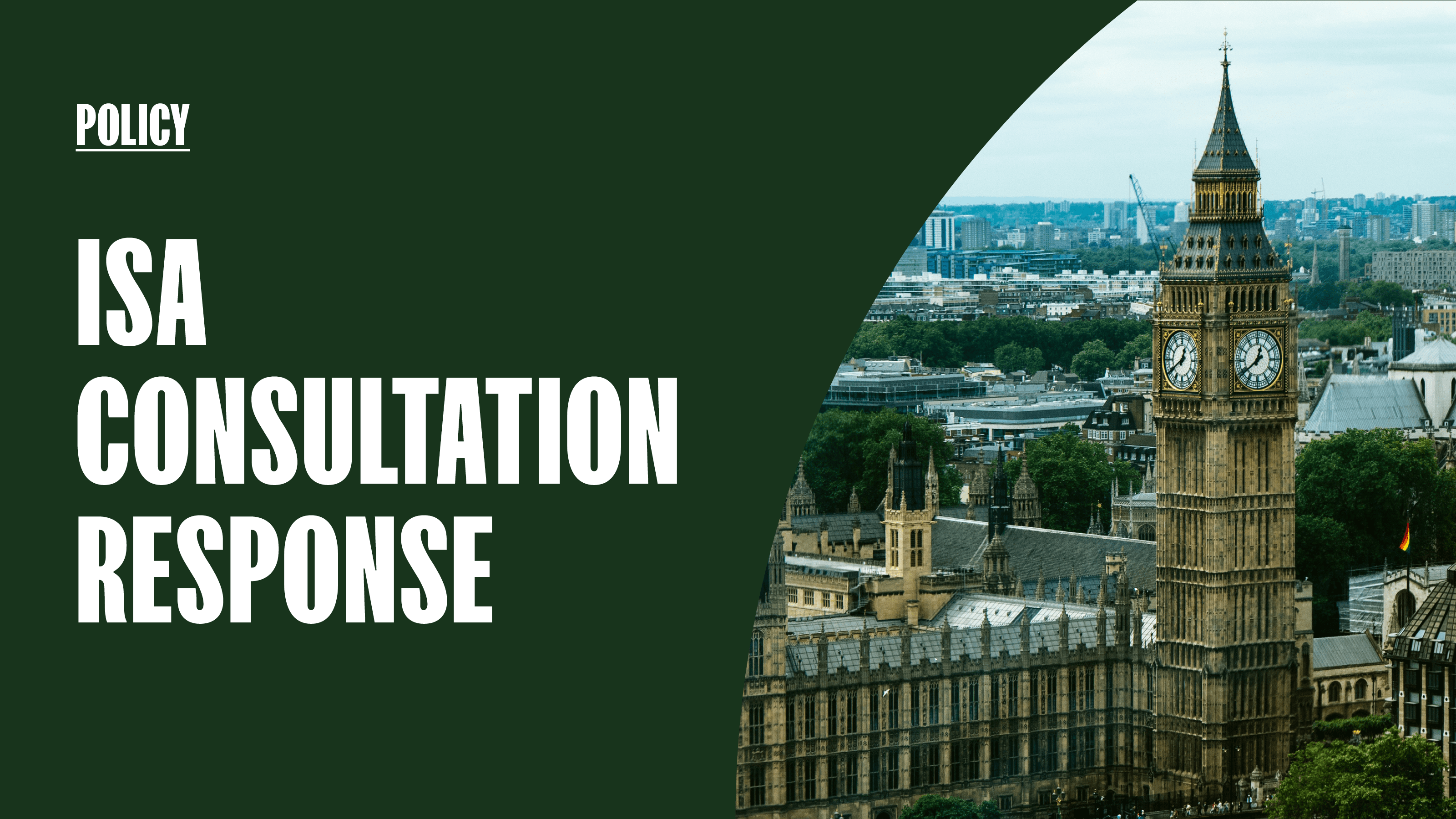 Text reads ISA consultation response next to a photo of the Houses of Parliament