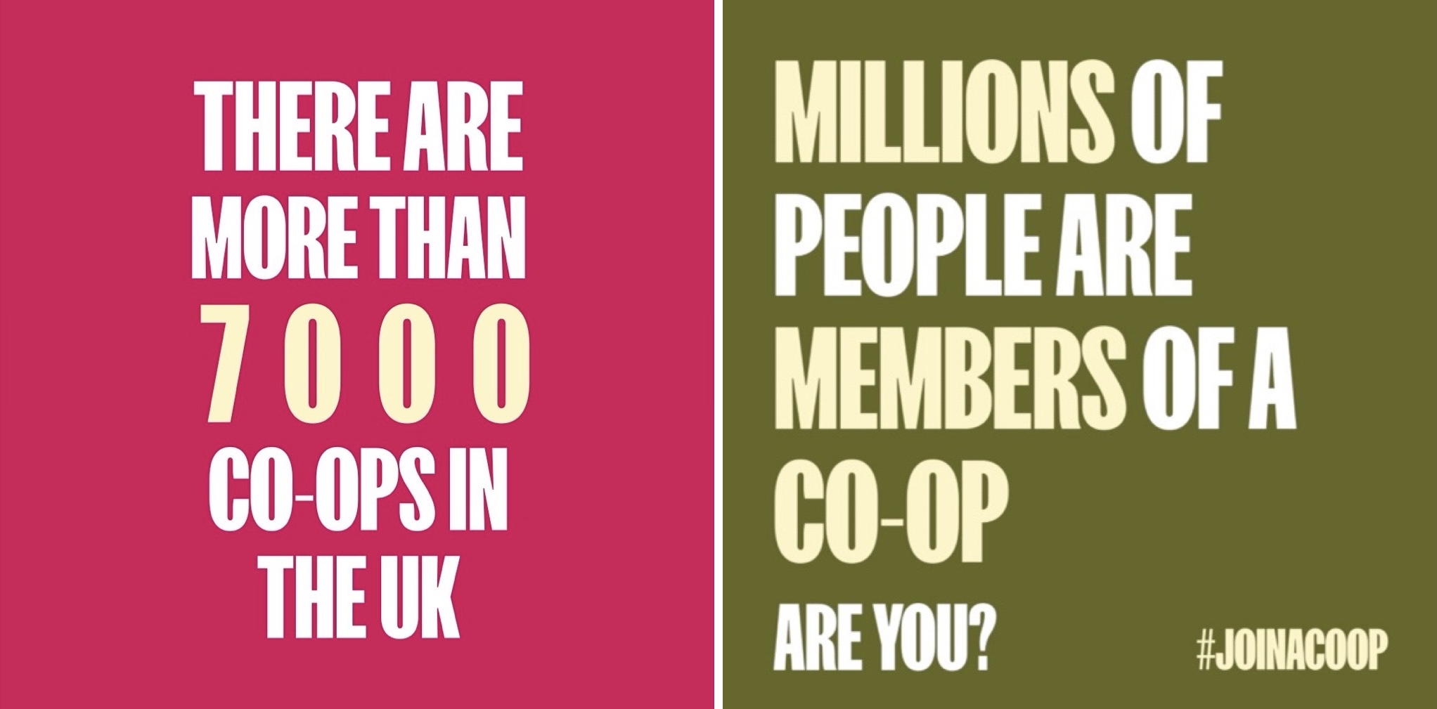 On the left hand side is a pink square that reads 'there are more than 7000 co-ops in the UK.' On the right hand side is a green square which reads 'millions of people are members of a co-op, are you? #joinacoop.'