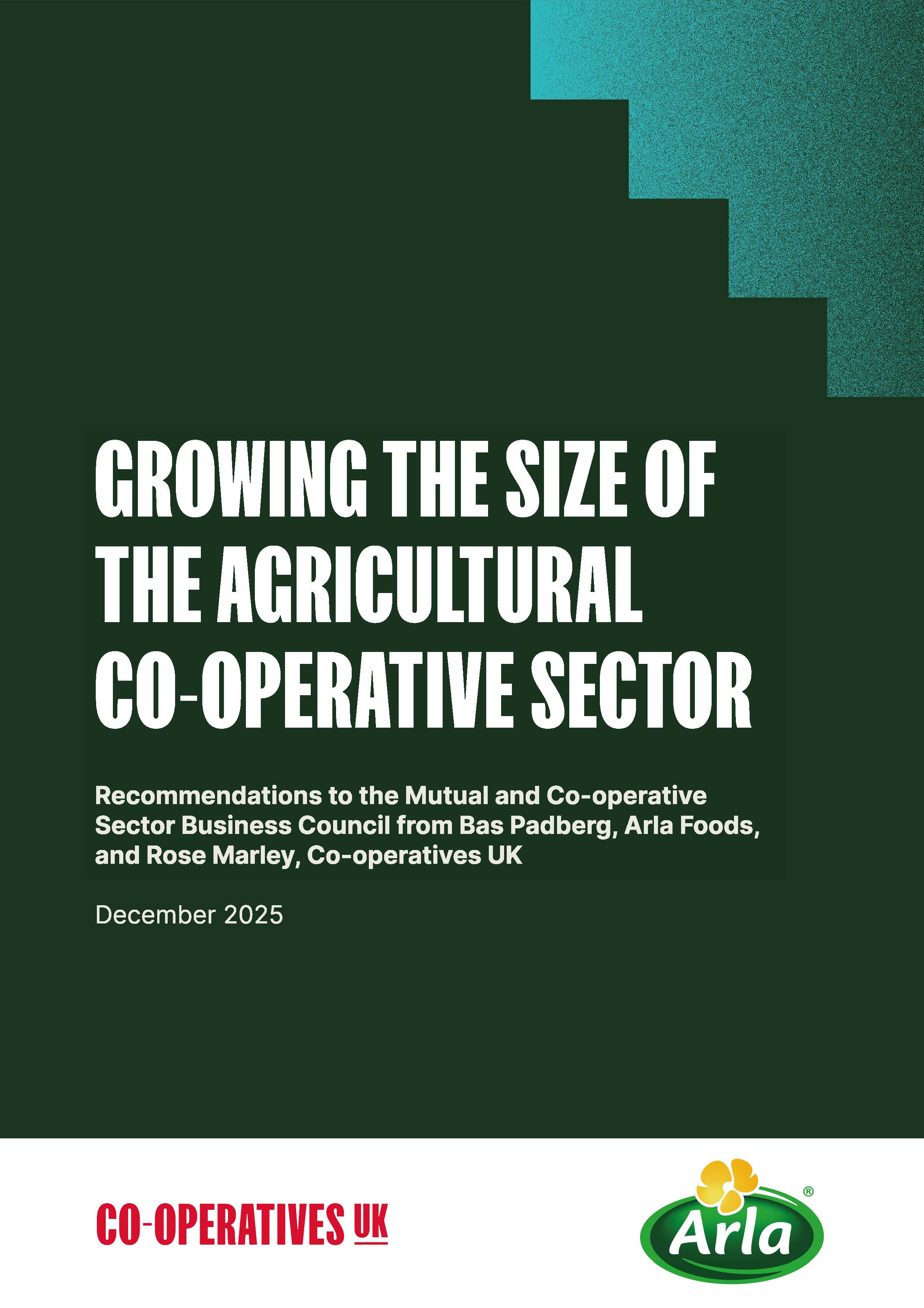 Front cover of the report, titled, 'Growing the size of the agricultural co-operative sector'. The front cover also features the logos of Arla and Co-operatives UK.
