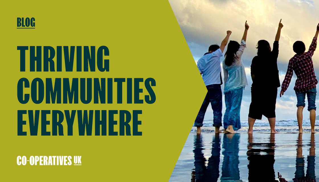 Four young people stand on the beach, facing the ocean with one hand raised in the air. Text overlay reads: 'Blog: Thriving communities everywhere' above the Co-operatives UK logo.
