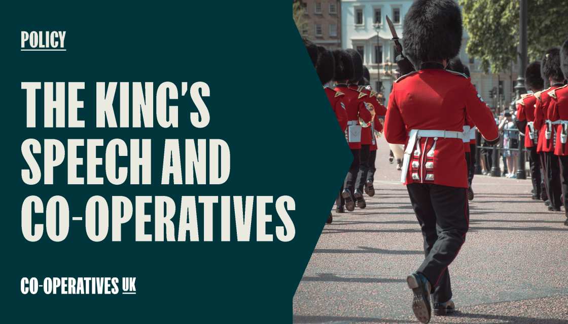 A graphic advertising Co-operatives UK's response to the King's Speech. It features a photograph of Yeoman Warders, also known as 'Beefeaters', walking away from the camera with one prominent in the foreground. The graphic is overlaid with the words 'The King's Speech and Co-operatives'