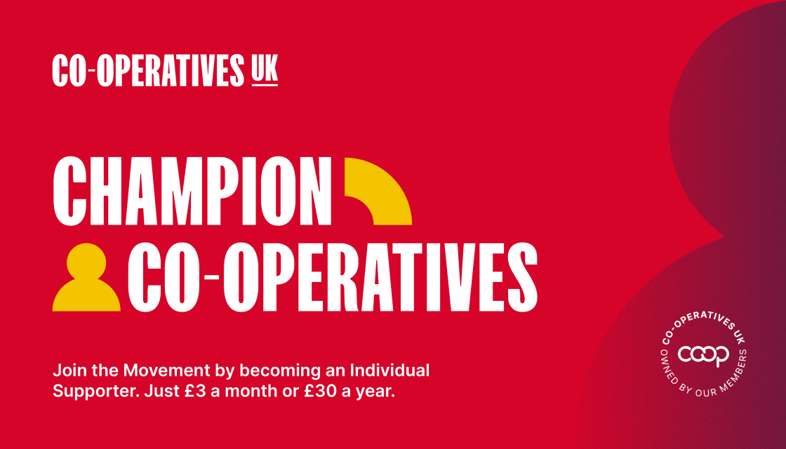 Champion Co-operatives by becoming an Individual Supporter of Co-operatives UK
