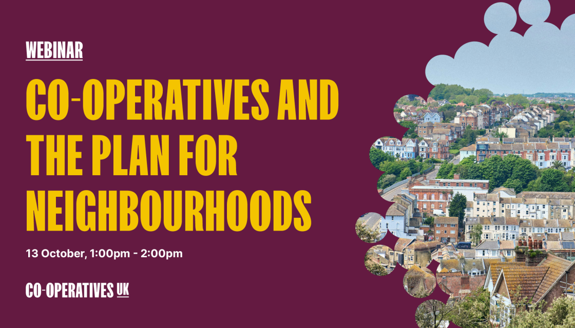 Co-operatives and the plan for neighbourhoods