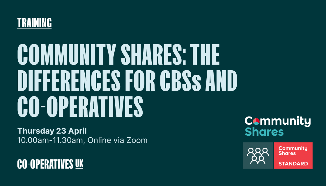 Training - Community Shares: The differences for CBSs and Co-operatives - Thursday 23 April - 10.00-11.30am, Online via zoom
