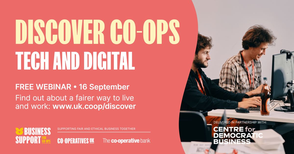 Digital Operatives Discover Co-ops webinar: Tech and Digital | Co-operatives UK