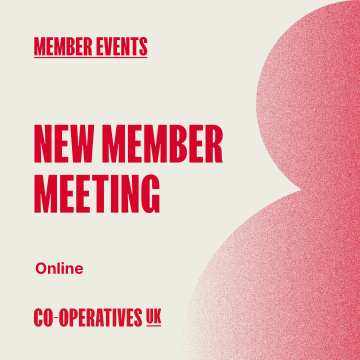 Co-operatives UK New Member Meetings