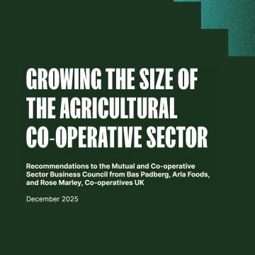 Front cover of the report, titled, 'Growing the size of the agricultural co-operative sector'. The front cover also features the logos of Arla and Co-operatives UK.
