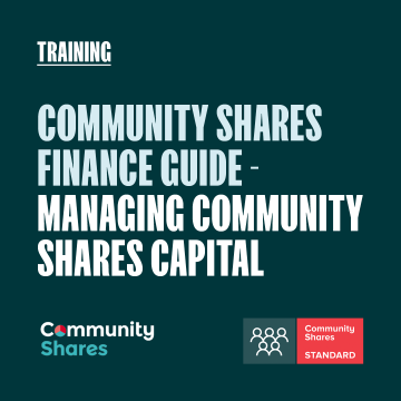 Community Shares Finance Guide - Managing community shares capital