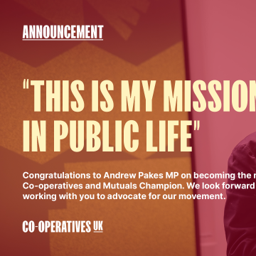 An image showing Andrew Pakes presenting with the text ' "This is my mission in public life - congratulations to Andrew Pakes MP on becoming the new Co-operatives and Mutuals Champion. We look forward to working with you to advocate for our movement.